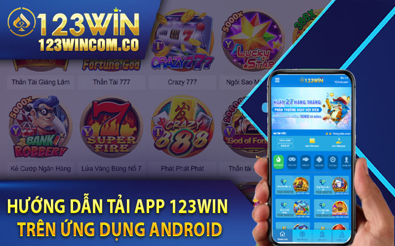 Hướng dẫn tải App 123Win trên ứng dụng Android