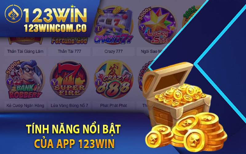 Tính năng nổi bật của App 123Win