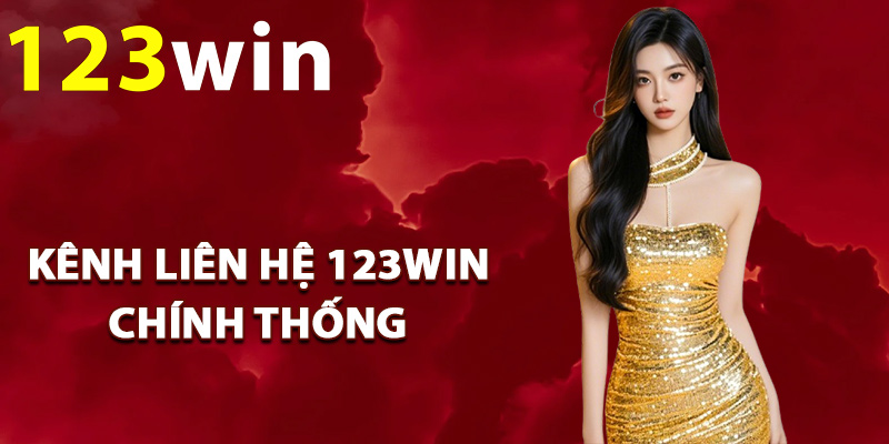 Các kênh liên hệ 123Win chính thống